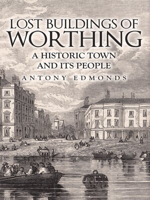 cover image of Lost Buildings of Worthing
